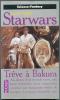 PRESSES-POCKET S-F N° 5675 " TREVE A BAKURA " STAR-WARS - Presses Pocket