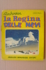 PET/38 Sinfonie Allegre - Andersen LA REGINA DELLE NEVI Mondadori Ed.1950/Ill.A.Breccia - Antichi