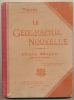 1921 : La Géographie Nouvelle De E. Toutey, Cours Moyen, Certificat D'Etudes, André Lesot Editeur... - 6-12 Anni