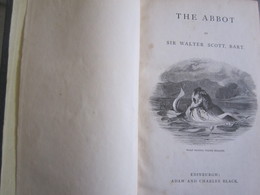 Walter Scott : The Abbot  (Ed Adam And Charles Black - 1862) - Altri & Non Classificati