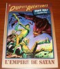 Brice Bolt 2 L'Empire De Satan Charlier Puig Dupuis Aventure 5 Éditions Dupuis 1985 - Rahan