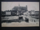 Amiens.-La Cathedrale Et Le Pont Du Dom - Picardie