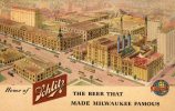 Home Of Schlitz The Beer That  Made Milwaukee Famous - Milwaukee
