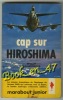{23208} Willy Bourgeois " Cap Sur Hiroshima " Marabout Junior N° 207 - Marabout Junior