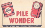 BUVARD  PILE WONDER NE S'USE QUE SI L'ON S'EN SERT - Batterie