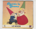 C0655  Minilibro DAVIDE LO GNOMO - LE NOZZE AMZ 1986/ CARTONI ANIMATI TV - Teenagers & Kids