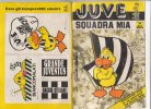 C0656  JUVE SQUADRA MIA Ed.Mia 1991  Con Adesivi - CALCIO JUVENTUS - Boeken