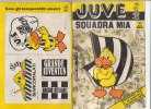 C0656  JUVE SQUADRA MIA Ed.Mia 1991  Con Adesivi - CALCIO JUVENTUS - Libri