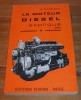 Le Moteur Diesel  Expliqué - Par R. Darman - 1967. - Auto