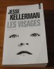 Les Visages - Jesse Kellerman - 2010. - Griezelroman