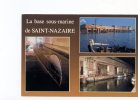ESPADON/ BASE SOUS MARINE DE ST NAZAIRE - Unterseeboote