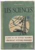 LIVRE SCOLAIRE : RENE JOLLY : LES SCIENCES CLASSE DE FIN D'ETUDES PRIMAIRES CERTIFICAT D'ETUDES PRIMAIRES 1944 - 6-12 Ans