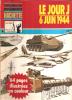 Collection Les Documents  Hachette  LE JOUR J 6 JUIN 1944 - French