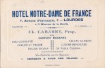 ¤¤  -  LOURDES  - Attention Carte De Visite (dim 12 X 8) De L' Hôtel " Notre Dame De France " 7 Avenue Peyramale   -  ¤¤ - Tarjetas De Visita