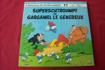 2 HISTOIRES DE SCHTROUMPS  °  SUPERSCHTROUMPF /  GARGAMEL LE GENEREUX - Enfants