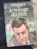 Le Voyage Du Père  Bernard Clavel - Vide