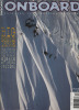 Lib063-2 Onboard Snowboarding Snowboard European Magazine - Montagne, Sci, Neve, Ragazze, Alaska - N.16 Dicembre - Sport