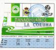 Panathinaikos Vs Deportivo La Coruna/Football/UEFA Cup Match Ticket - Tickets D'entrée