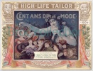 High-Life Tailor, Cent Ans De Mode, Catalogue 1904, Illustrations Job, Destez, Foa, L.-W. Hawkins, Adrien Moreau Zier... - Otros & Sin Clasificación