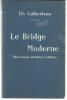 Ely CULBERTSON Le Bridge Moderne Edition De 1933 - Jeux De Société