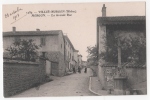 69 -  " VILLIé-MORGON".....LA GRANDE RUE ...1913... - Villie Morgon