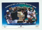 SPORT - TENNIS - FINALE DE LA COUPE DAVIS - 1999 - EQUIPE DE FRANCE - Tennis