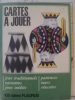 « Cartes à Jouer » Jeux Traditionnels, Variantes, Jeux Inédits, FLEURUS - Giochi Di Società