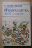 PEU/35 Stefano Benni I MERAVIGLIOSI ANIMALI DI STRANALANDIA Feltrinelli I^ Ed.1984. Disegni Di Pirro Cuniberti - Novelle, Racconti