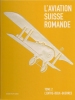 Aviation Suisse Romande, Tome 2 - Aviateur - Avion - Aerei