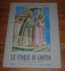 Le Storie Di Giotto - La Vita Di S. Gioacchino - 1952. - Verzamelingen