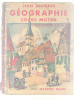 GEOGRAPHIE Cours Moyen  De J Brunhes Couverture Illustrée Par Hansi Les Illustrations Intérieures Sont De A Demersseman - 6-12 Years Old