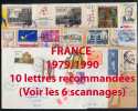 FRANCE / 1979-1990 LOT DE 10 LETTRES RECOMMANDEES / 6 IMAGES (ref 2965) - Lettres & Documents