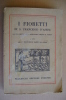 PBG/8 I FIORETTI DI S.FRANCESCO D´ASSISI Vallecchi 1926 - Godsdienst