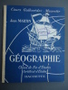 Cours Gallouédec - Maurette - Jean Martin - GEOGRAPHIE - Classe De Fin D'Etudes Certificat D'Etudes - 6-12 Anni