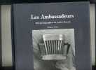 - LES AMBASSADEURS . 406 PHOTOS DE A. MORAIN . EDITIONS DE LA DIFFERENCE . 1989 - Photographie