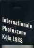 - INTERNATIONALE PHOTOSZENE . KÖLN 1988 . - Fotografia