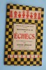 Traité Complet Du Jeu D´échecs,le Jeu,le Règlement,les Commentaires >La Série Tous Les Jeux Et Leurs Règles Tab - Gezelschapsspelletjes