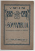 Lib079 La Sonnambula Melodramma 2 Atti Romani Musiche Bellini Edizioni Ricordi Opera Teatro Theatre 1935 Art Nouveau - Teatro