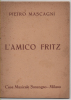 Lib075 L´ Amico Fritz, Commedia Lirica, Suardon, Musiche Mascagni, Edizioni Sonzogno, Opera, Teatro, Theatre, Anni ´40 - Theater