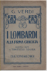 Lib076 I Lombardi Alla Prima Crociata, Dramma Lirico, Solera, Musiche Verdi, Ed. Ricordi, Opera, Teatro, Theatre, 1942 - Teatro