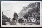 MONTMELIAN LA GARE ET LE ROCHER " LA SAVOYARDE " 73 SAVOIE - Montmelian