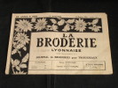 La Broderie Lyonnaise, 1 Avril 1953 1094 Broderies Pour Trousseaux - Casa & Decorazione