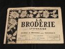 La Broderie Lyonnaise, 1 Juin1953 1096 Broderies Pour Trousseaux - Huis & Decoratie