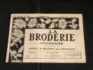 La Broderie Lyonnaise, 1 Oct 1953 1100 Broderies Pour Trousseaux - Casa & Decorazione