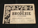 La Broderie Lyonnaise, 1 Mars 1954 1105 Broderies Pour Trousseaux - Casa & Decorazione