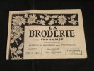 La Broderie Lyonnaise, 1 Avril 1954 1106 Broderies Pour Trousseaux - House & Decoration
