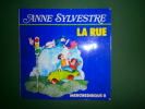 45 T LIVRE DISQUE  ANNE SYLVESTRE  LA RUE - Bambini