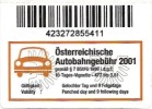 Österreichische Autobahngebühr 2001 - 10-Tages-Vignette [Nutzungsentgelt - Kaufnachweis - Reçu - Proof] - Andere & Zonder Classificatie
