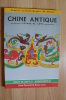 Chine Antique - Trésors Archéologiques Du Hunan - Catalogue De L'exposition - Rare - Archéologie