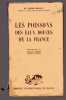 LIVRE - LES POISSONS DES EAUX DOUCES DE LA FRANCE - Dr LOUIS ROULE - ILLUSTRATIONS : FERNAND ANGEL - P.U.F. - 1925 - Chasse/Pêche